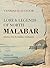 Lore & Legends of North Malabar