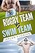 Rugby Team vs Swim Team