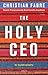 The Holy CEO: An Autobiography