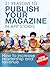 21 Reasons To Publish Your Magazine in App Stores: How to increase readership and revenue of your magazine