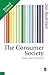 The Consumer Society: Myths and Structures (Published in association with Theory, Culture & Society)
