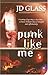 Punk Like Me