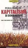 Peralihan ke Kapitalisme di Dunia ke Tiga: Teori-teori Radikal dari Klasik sampai Kontemporer