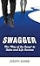 Swagger: Traits, Techniques and True Stories from the Movement That's Changing Sales