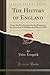 The History of England, Vol...