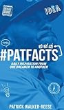 PATFACTS vol. 1 by Patrick Walker-Reese