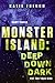 Monster Island: Deep Down Dark