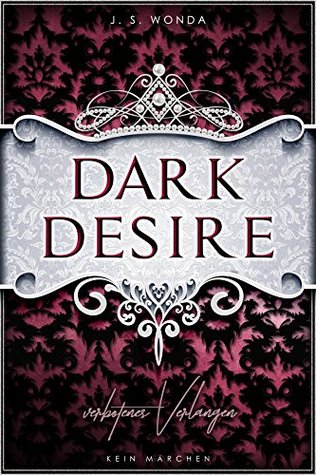 Dark Desire - Verbotenes Verlangen (Royal, #2)