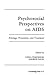 Psychosocial Perspectives on Aids by Lydia Temoshok