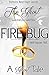 Fire Bug (The Deception Book 1)