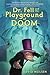 Dr. Fell and the Playground of Doom