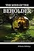 The Mind of the Beholder: Four Stories that will Change the Way You Think