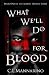 What We'll Do for Blood