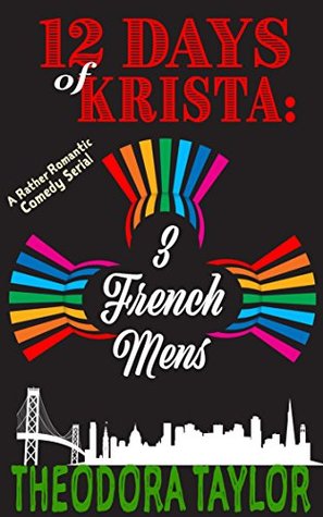 Three French Mens: 12 Days of Krista (12 Days of Krista, #3)