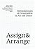 Assign & Arrange: Methodologies of Presentation in Art and Dance (Sternberg Press)