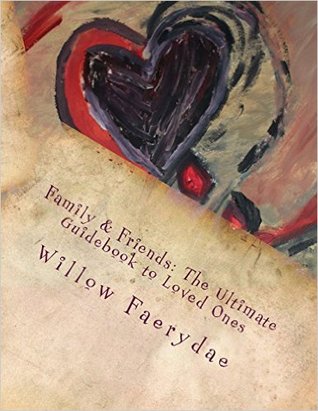 Family & Friends: The Ultimate Guidebook to Loved Ones: Recording of the Favorites (Records Made Easy by Willow)