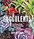 Succulents: The Ultimate Gu...