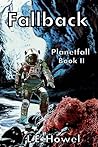 Fallback (Planetfall #2) Fallback (Planetfall #2)