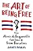 The Art of Being Free: How ...