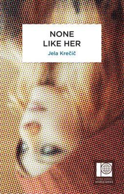 None Like Her (Peter Owen World Series: Slovenia Book 1)