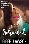 Schooled by Piper Lawson
