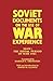Soviet Documents on the Use of War Experience: Volume One: The Initial Period of War 1941 (Soviet (Russian) Study of War)