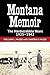 Montana Memoir: The Hardscrabble Years, 1925-1942