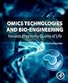 Omics Technologies and Bio-engineering: Volume 1: Towards Improving Quality of Life