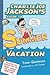 Charlie Joe Jackson's Guide to Summer Vacation