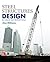 Steel Structures Design for Lateral and Vertical Forces, Second Edition