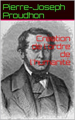 Création de l'ordre de l'humanité (French Edition)