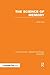 The Science of Memory (PLE: Memory) (Psychology Library Editions: Memory)