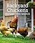 Backyard Chickens: Beyond the Basics