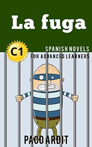 Spanish Novels: La Fuga (Kindle Edition)