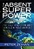 The Absent Superpower: The ...