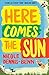 Here Comes the Sun: 'Stuns ...
