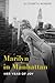 Marilyn in Manhattan: Her Y...