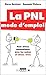 La PNL mode d'emploi (Poche) (French Edition)