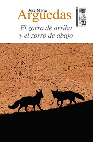 El zorro de arriba y el zorro de abajo (Spanish Edition)