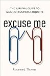Excuse Me by Rosanne J. Thomas