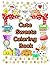 Cute Sweets Coloring Book: ...