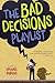 The Bad Decisions Playlist