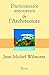 Dictionnaire Amoureux de l'Architecture (French Edition)