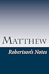 Matthew: Robertson's Notes