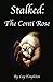 Stalked: The Conti Rose