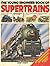 The Young Engineer book of Supertrains
