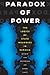 Paradox of Power by John Heathershaw