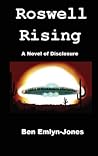 Roswell Rising: a Novel of Disclosure