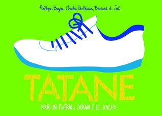 Tatane: Pour un football durable et joyeux (Paperback)