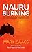 Nauru Burning by Mark Isaacs Nauru Burning by Mark Isaacs